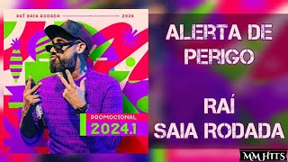 ALERTA DE PERIGO - Raí Saia Rodada (Áudio Oficial)