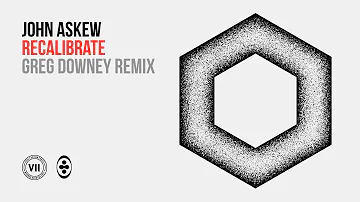 John Askew - Recalibrate (Greg Downey Remix)