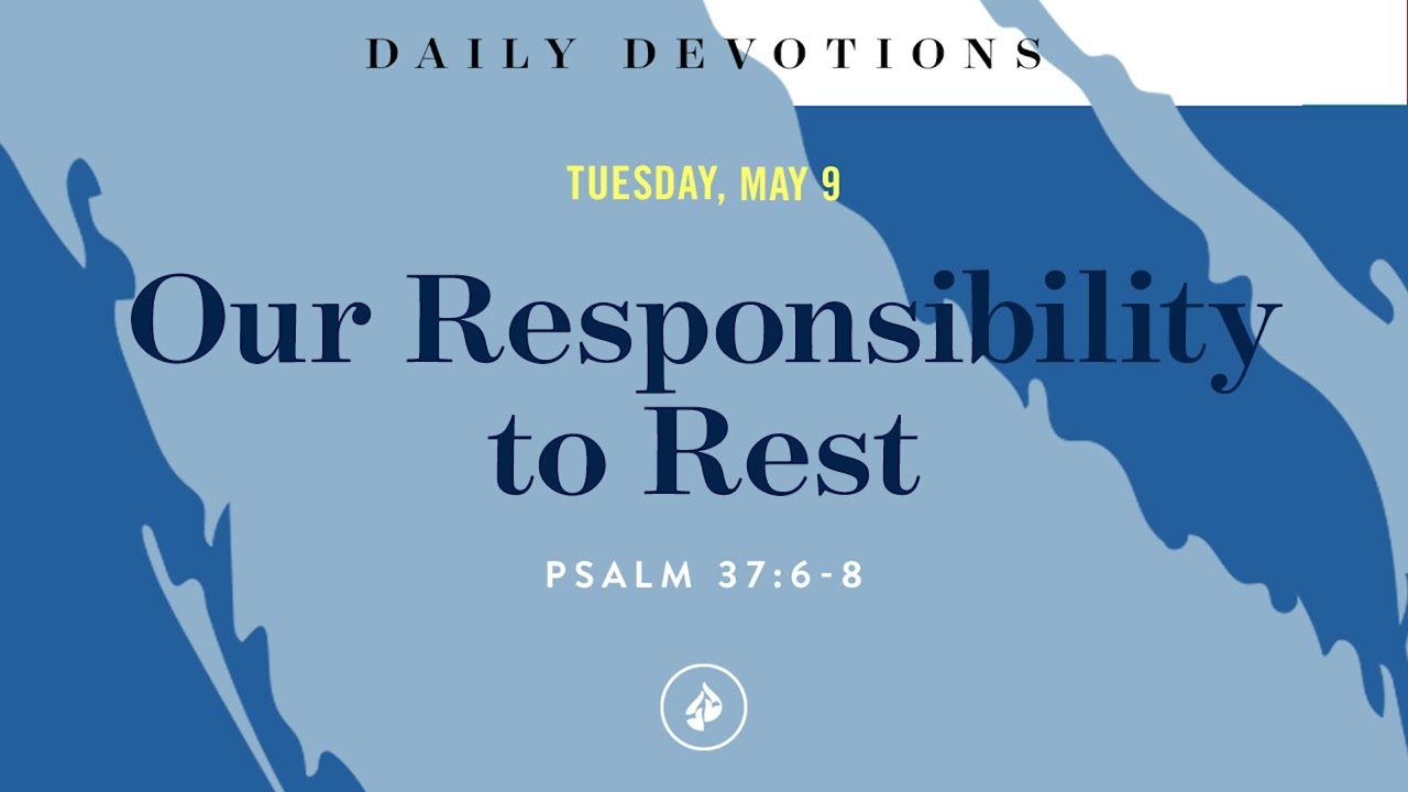 Our Responsibility to Rest Daily Devotional Bible Portal