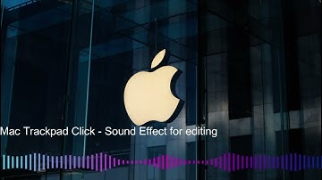 Mac Trackpad Click - Sound Effect for editing