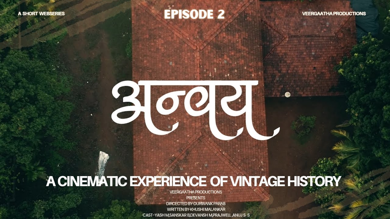 Anvay short film | Season 1 - Episode 2 (Finale) | A Veergaatha Mini-Series