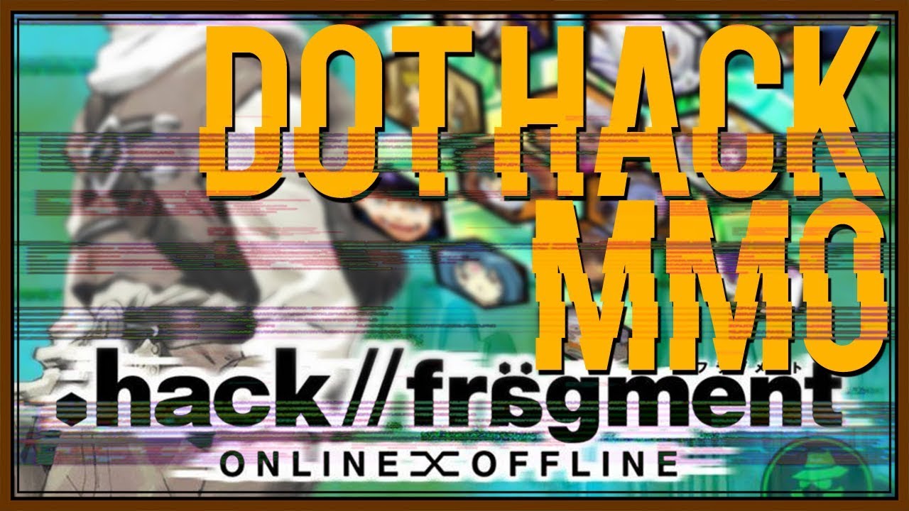 Hack Fragment The Dot Hack Mmo Dot Hack Fragment Youtube