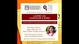 Ladino 101 Language Song With Karen Sarhon Part 12 Sephardic Digital Academy