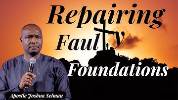 "Repairing Faulty Foundations | October  2022 Miracle Service | Apostle Joshua Selman"