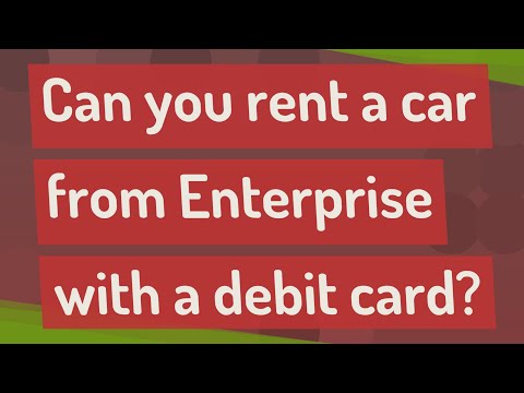 Can You Rent A Car With A Debit Card Enterprise - Car Retro