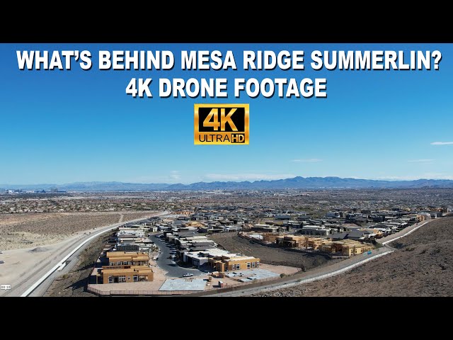 What's Behind Mesa Ridge Summerlin? 4K Drone Footage