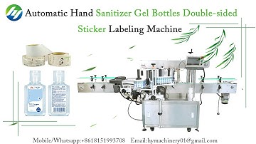 Automatic Hand Sanitizer Gel Bottles Double sided Sticker Labeling Machine