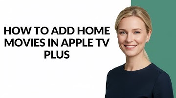 How to Add Home Movies In Apple Tv Plus - Julia