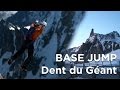 Dent du Géant voie normale base jump alpinisme escalade montagne Courmayeur Chamonix Mont-Blanc