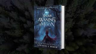 "Under a Waning Moon," by Steven L Ririe - Book Trailer