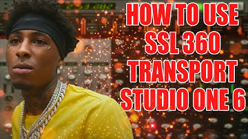 How To Use SSL 360 transport In Studio One 6.2.1 @solidstatelogic