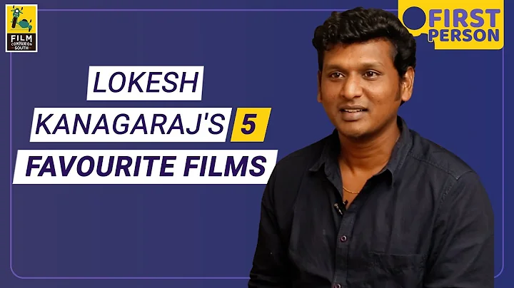 Lokesh Kanagaraj's Five Favourite Films | First Pe...