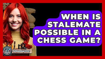 When Is Stalemate Possible In A Chess Game? - The Board Game Xpert