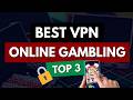 Best VPN for Online Gambling 🏆 Top 3 VPNs for Sports Betting &amp; Casinos