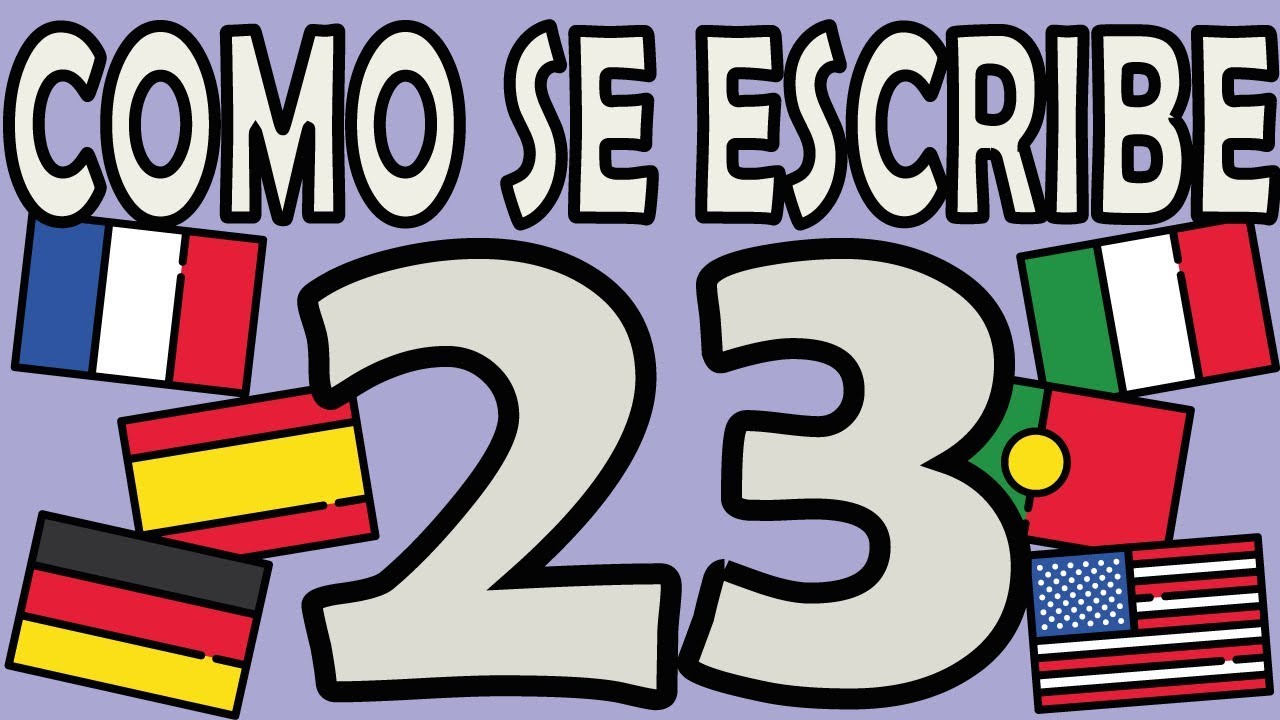 Como se Escribe el Número 23