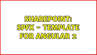 Sharepoint: SPFx - Template for Angular 2