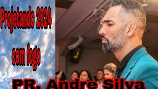 PR André Silva | Projetando 2024 com Fogo 🔥
