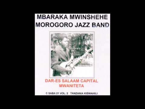 Nitamtuma Mshenga    Mbaraka Mwinshehe  Morogoro Jazz Band