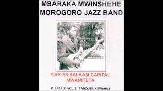 Nitamtuma Mshenga -  Mbaraka Mwinshehe & Morogoro Jazz Band