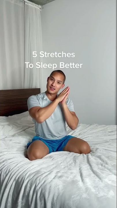 5 Stretches for Better Sleep for Beginners