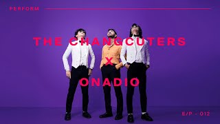 THE CHANGCUTERS X ONADIO LEONARDO - \