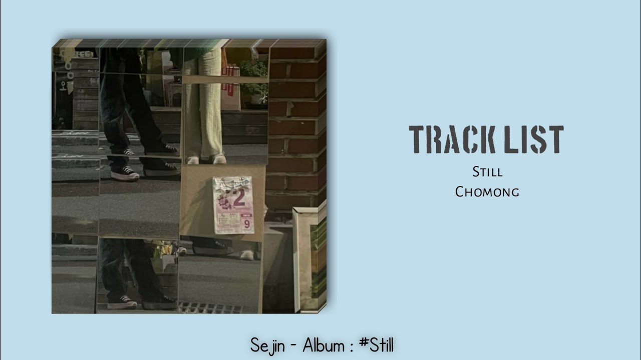 Watch SEJIN ALBUM STILL on YouTube Watch SEJIN ALBUM STILL on YouTube