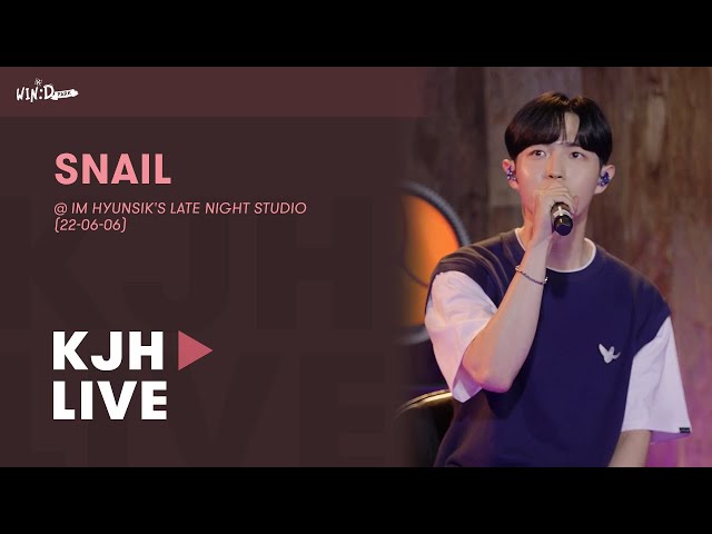[Live Session] Snail (달팽이) - Kim Jaehwan (김재환) @ Im Hyunsik's Late Night Studio (22-06-06)