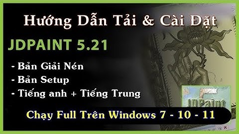 Hướng Dẫn Cách Tải Và Cài Đặt JDpaint 5.21 Về Máy Tính Win 10 11