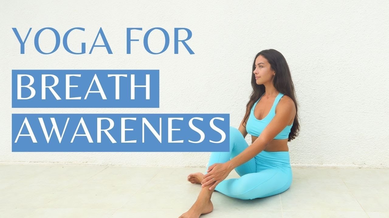 Yoga For Breath Awareness  | 15 Min Yoga Practice For ALL LEVELS