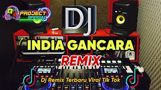 Gancara India Remix Viral Tik Tok Terbaru