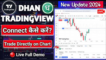 How to Connect Dhan to Tradingview.com ? Tradingview chart par Trading kaise karen 2024 | 🔴Live demo