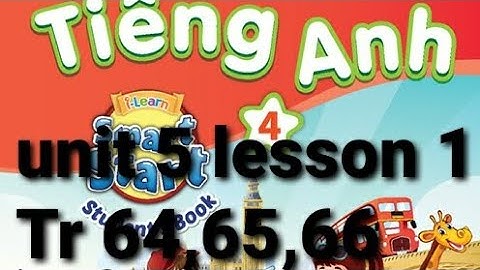 tiếng anh lớp 4 unit 5 lesson 1 trang 64,65,66 getting round i-learn smart start studentsbook 