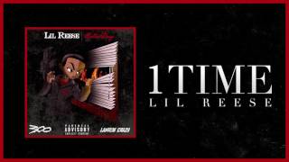 Lil Reese - 1Time (Official Audio)