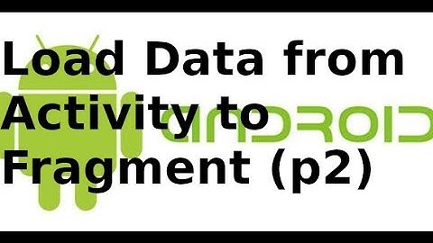 Lập trình Android - Giao Diện - Truyền dữ liệu từ activity sang fragment  (p2)