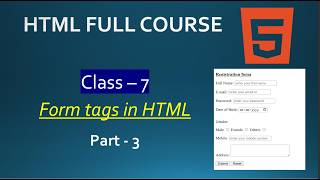 HTML Form Tags Practice |class7 | Part 3 |Form Tag Practice class in HTML