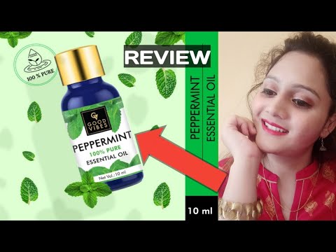 Benefits of Peppermint Essential Oil | Good Vibes | Review in Hindi | How we can use this Oil ??