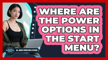Where Are the Power Options In the Start Menu?