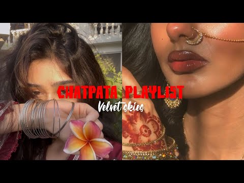 Chatpate Songs Every Girl Needs in Her Playlist 💅💋 . #veletskies 
