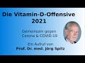 Mit der Vitamin D Offensive 2021 gegen Corona & COVID-19! – Ein Aufruf von Prof. Dr. med. Jörg Spitz