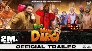 Boo Main Dargi (Official Trailer) Roshan Prince | Isha Rikhi | BN Sharma | New Punjabi Comedy Movies