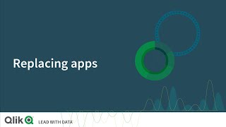 Replacing apps - Qlik Sense Net Worth