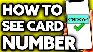 How To See My Afterpay Card Number (2025) - UPDATED!