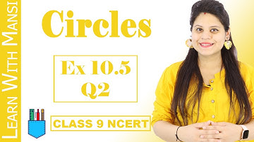 Class 9 Maths | Chapter 10 | Exercise 10.5 Q2 | Circles | NCERT
