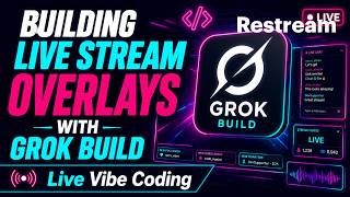 Live Vibe Coding - Using Grok 4.6 to Build My Live Stream Features