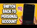 How To Switch Back To Personal Account On Instagram - Step By Step