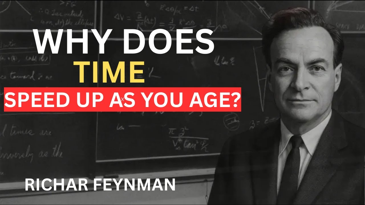 Why Does Time Speed Up As You Age? | Richard Feynman Explains Time Perception