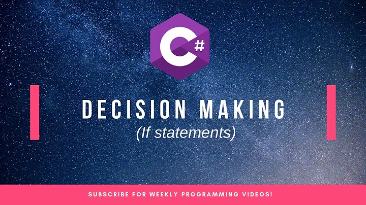 Decision Making (if statements) in C#