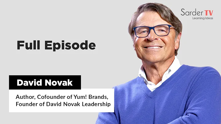 Full Episode - David Novak, Yum! Brands
