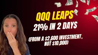 QQQ LEAPS How I Made $555 from a $2600 Investment