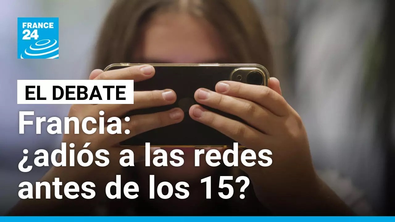 ►Francia prohíbe las redes sociales a menores de 15 años: ¿Fin de una era digital?